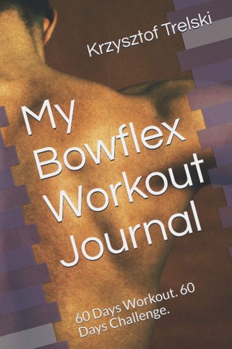 Bowflex workout journal - bowflex,